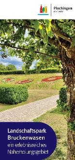 Ansicht des Informationsflyers zum Thema "Landschaftspark Bruckenwasen - ein erlebnisreiches Naherholungsgebiet"