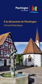 À la découverte de Plochingen - Circuit historique