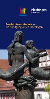 Ansicht des Informationsflyers zum Thema "Geschichte entdecken - ein Rundgang durch Plochingen"